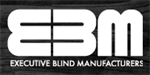 EBM - Executive Blind Manufacturers