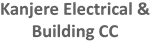 Kanjere Electrical & Building CC