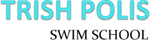 Trish Polis Swim School