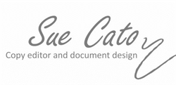 Sue Cato - Copy Editor & Document Design