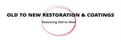Old To New Restoration & Coatings