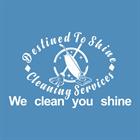 Destined To Shine Cleaning Services