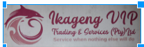 Ikageng VIP Trading And Services